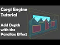 Corgi Engine Tutorial - Parallax