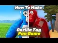 How To Make A Multiplayer Gorilla Tag Fan Game Updated