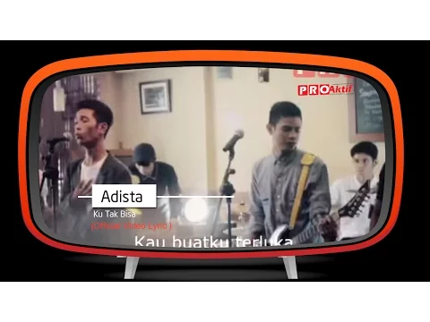 Download MP3 Adista - Ku Tak Bisa (Official Lyric Video)