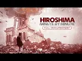 Download Lagu Hari Ketika Dunia Berubah SELAMANYA - Hiroshima: Menit demi Menit
