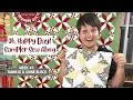 Oh Happy Day Sampler Quilt Sew Along WEEK 7 TWINKLE SHINE Block