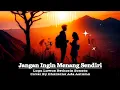 Download Lagu Jangan Ingin Menang Sendiri - Lagu Lawas Betharia Sonata - Cover By Dharzana Ade Astama