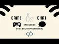 Socket Programming Projects Developing a Chat App and Multiplayer Game Demo