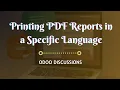 Printing PDF Reports in a Specific Language Odoo 16 Technical Course