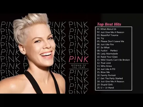 Download MP3 Pink Greatest Hits Full Album The Best of Pink Songs  \