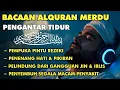 Download Lagu MUROTTAL MERDU PENGANTAR TIDUR,AYAT KURSI, ALWAQIAH,ALMULK,AR RAHMAN,YASIN,BY:Alaa Aqel