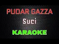 Download Lagu Pudar Gazza - Suci [Karaoke] | LMusical