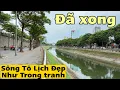 Download Lagu Đã Quá Sông Tô Lịch Hoàn Thiện , Dòng Nước Xanh Biếc ,Sạch Không Một Cọng Rác Trên Sông