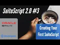 SuiteScript 2 0 Tutorial - Creating your First Script