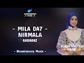 Lagu Mila (Bogor) - Nirmala Karaoke || Mila Da7 - Nirmala Karaoke