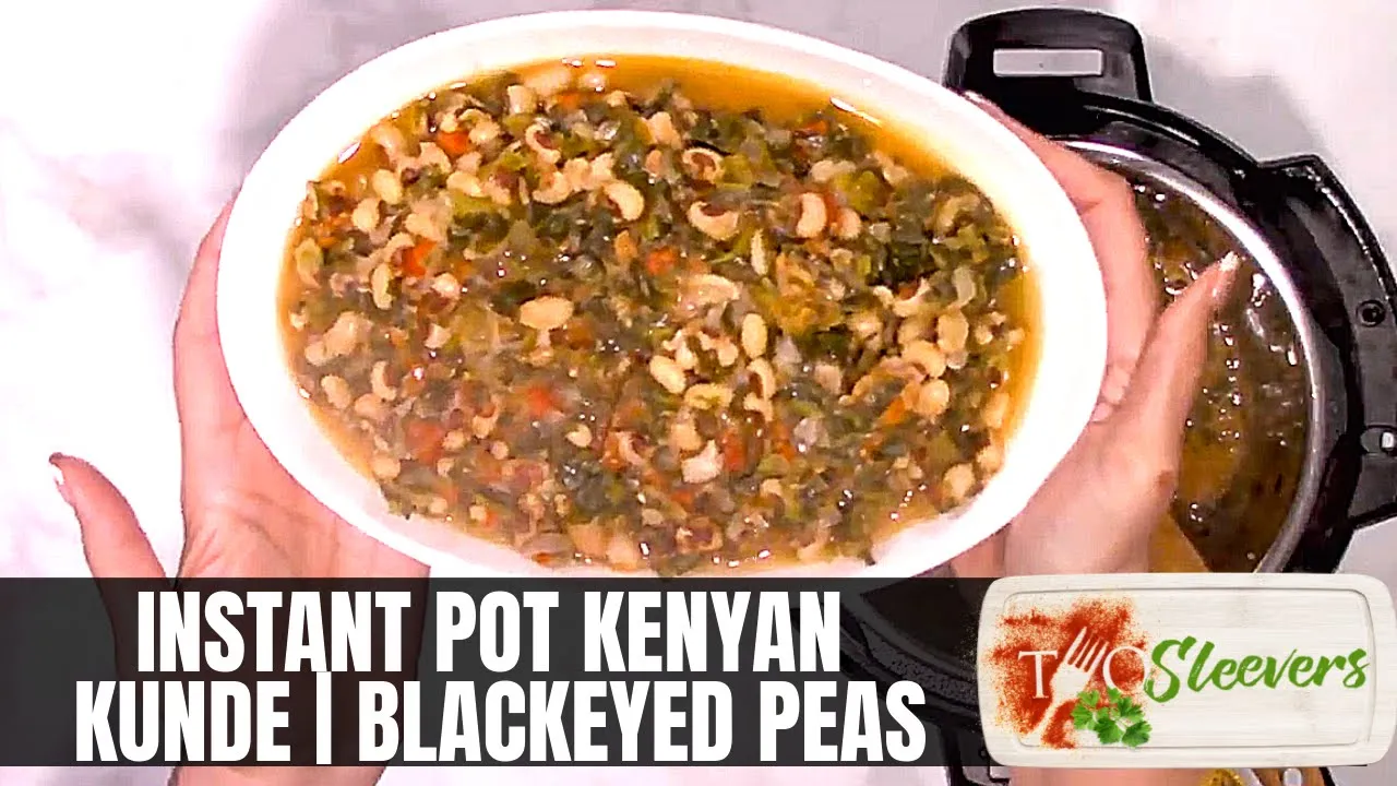 Instant Pot Kenyan Kunde Recipe   Blackeyed Peas