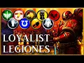 LOYALIST LEGIONS - Defenders of Humanity Warhammer 40k Lore