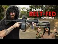 The Lima 6 Belt Fed Shorty is SICK