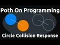 Circle VS Circle Collision Response Tutorial