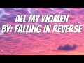 Download Lagu Falling In Reverse - All My Women (Lyrics)