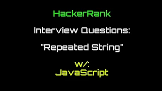HackerRank Repeated String JavaScript