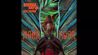 boddhi satva feat kaysha mama kosa mr de shada remix 