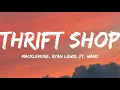 Macklemore, Ryan Lewis, Ft. Wanz-Thrift Shop (Lyrics Video)