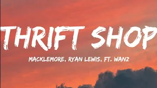 Macklemore, Ryan Lewis, Ft. Wanz-Thrift Shop (Lyrics Video)