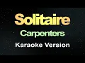 Carpenters - Solitaire (Karaoke)