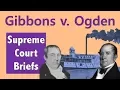 The Federal Government Gets More Power Gibbons v Ogden