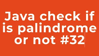 Java check if is palindrome or not