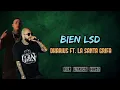 Dharius Ft. La Santa Grifa - Bien LSD [Letra]