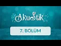 Akustik - 7. Bölüm