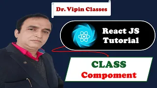 React Tutorial React Class Component React Functional vs Class Component Dr Vipin Classes