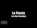 Los Dos Carnales - La Fiesta (Letra)