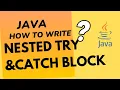 nested try catch block in java