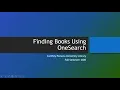 Finding Books Using OneSearch