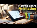 From Beginner to Animator How to Start Animating in 2026