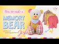 Memory Bear Tutorial - Make a keepsake bear from clothing using our teddy bear sewing pattern JOSHI
