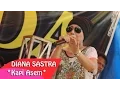 *DIANA SASTRA *KAPI ASEM *LIVE SHOW FD NADA