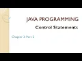 Java Programming Chapter 3 Part 2 Control Statements Looping Statements Jumping Statements