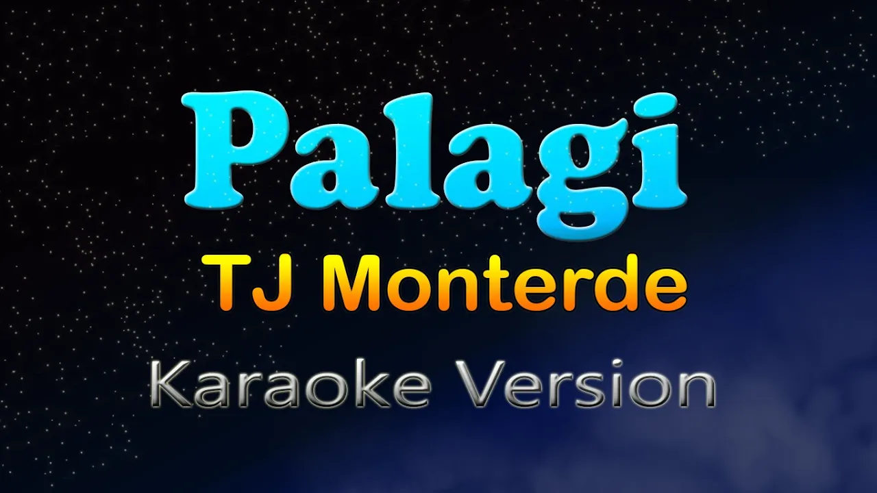 PALAGI - TJ Monterde (Karaoke Version)