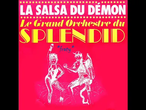 Download MP3 Le Grand Orchestre du Splendid - La salsa du demon