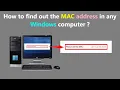 How to find out the MAC address in any Windows computer
