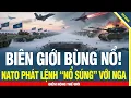 Download Lagu Biên Giới Bùng Nổ! NATO Phát Lệnh “Nổ Súng” với Nga; Kharkiv Dậy Sóng, Nga Mất Cả Vạn Quân!”