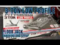 PITTSBURGH 3-TON LOW PROFILE FLOOR JACK Unboxing and setup