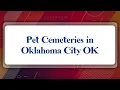 Top 10 Pet Cemeteries in Oklahoma City OK
