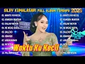Download Lagu SILVY KUMALASARI FULL ALBUM TERBARU 2025 - WAKTU KU KECIL | Tembak Tembak Dor Dor Dor BERKAH TALENTA