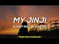 My Jinji - Sunset Rollercoaster ' lirik dan terjemahan indonesia ' ( lyrics video )