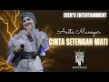 Cinta Setengah Mati - Anita Mansyur ( Live Meruya Utara )