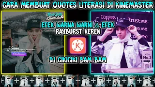 Download Cara membuat video quotes literasi lagu dj ciki ciki bam bam di kinemaster | tutorial kinemaster MP3