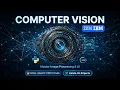 Computer Vision with IBM 2026 Master Image Processing OpenCV Python Deep Learning