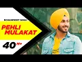 Download Lagu Rohanpreet Singh | Pehli Mulakat (OFFICIAL VIDEO) | Latest Punjabi Songs 2018 | New Songs 2018