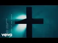 Lagu Seph Schlueter, Matt Maher - Cling To The Cross (Lyric Video)