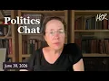 Politics Chat June 30 2026